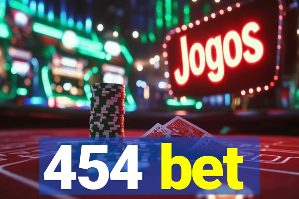 454 bet